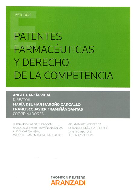 Patentes farmacéuticas y Derecho de la competencia. 9788490597835