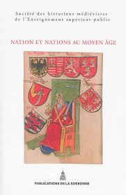 Nation et nations au Moyen Âge. 9782859447984