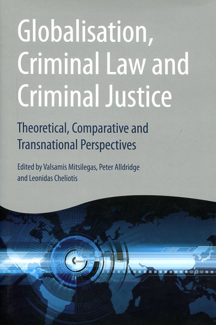 Globalisation, criminal Law and criminal justice. 9781849464741
