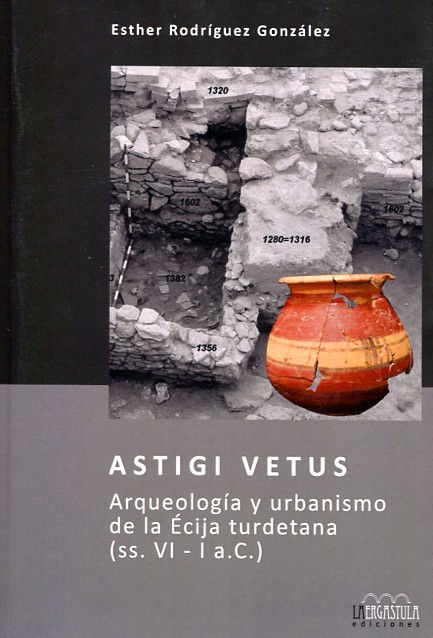 Astigi Vetus. 9788416242054