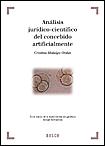 Análisis jurídico-científico del concebido artificialmente . 9788476768976