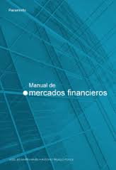 Manual de mercados financieros. 9788497323260
