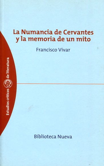 La Numancia de Cervantes y la memoria de un mito