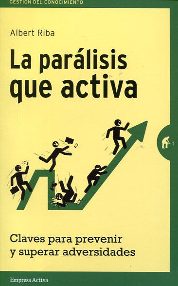 La parálisis que activa. 9788492921157