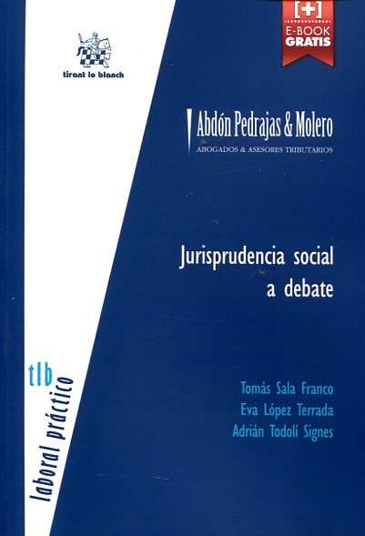 Jurisprudencia social a debate. 9788490863848