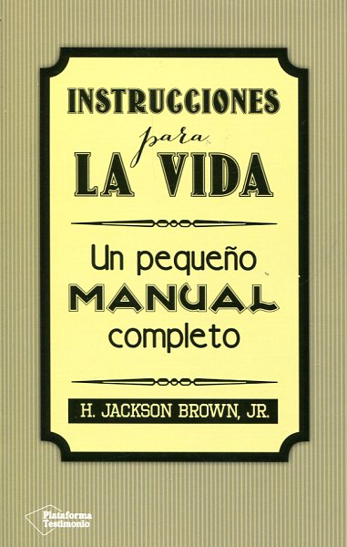 Instrucciones para la vida. 9788416256297