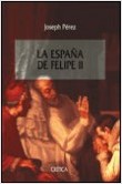 La España de Felipe II. 9788484321439