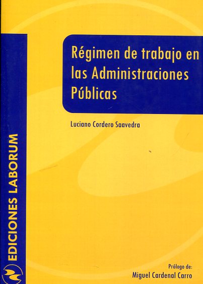 Régimen de trabajo en las Administraciones Públicas. 9788495863201