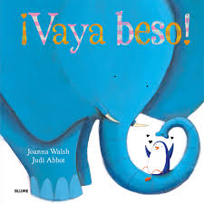 ¡Vaya beso!. 9788498017977