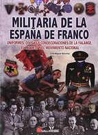 Militaria de la España de Franco. 9788415043737