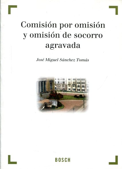 Comisión por omisión de socorro agravada. 9788497901031