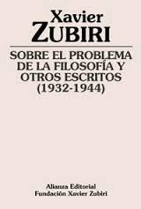 Sobre el problema de la filosofía y otros escritos (1932-1944)