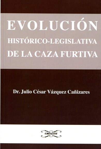 Evolución histórico-legislativa de la caza furtiva