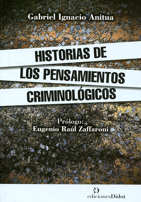 Historias de los pensamientos criminológicos. 9789873620164