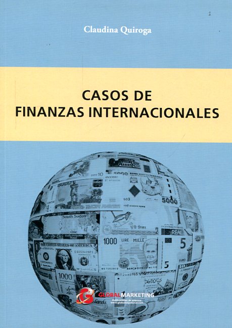 Casos de finanzas internacionales. 9788494390951