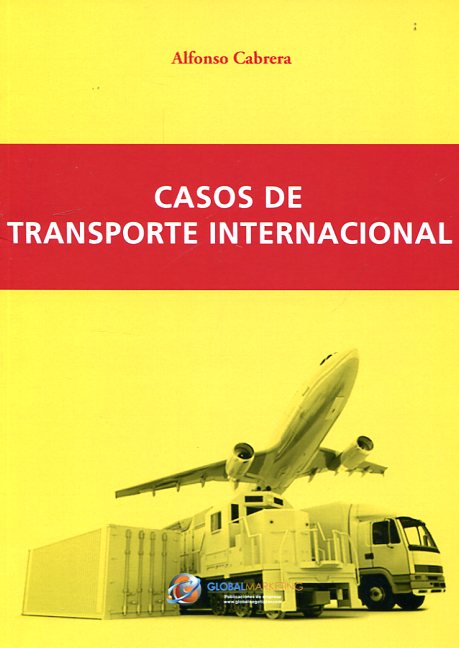 Casos de transporte internacional. 9788494390968