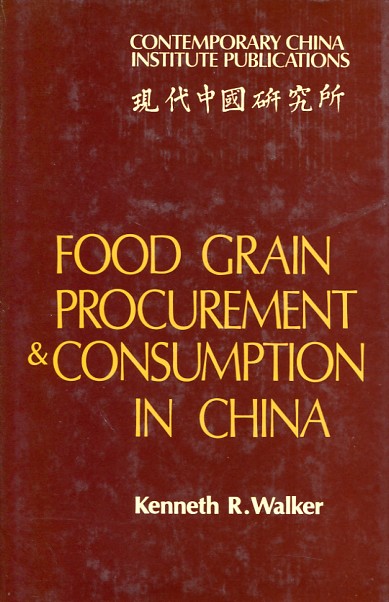 Food grain procurement and consumption in China. 9780521256490