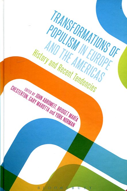 Transformations of populism in Europe and the Americas. 9781474225212