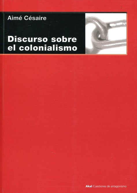 El discurso sobre el colonialismo. 9788446021674