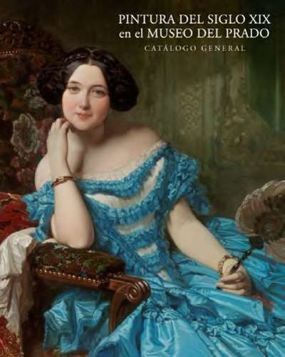 Pintura del siglo XIX en el Museo del Prado. 9788484803300