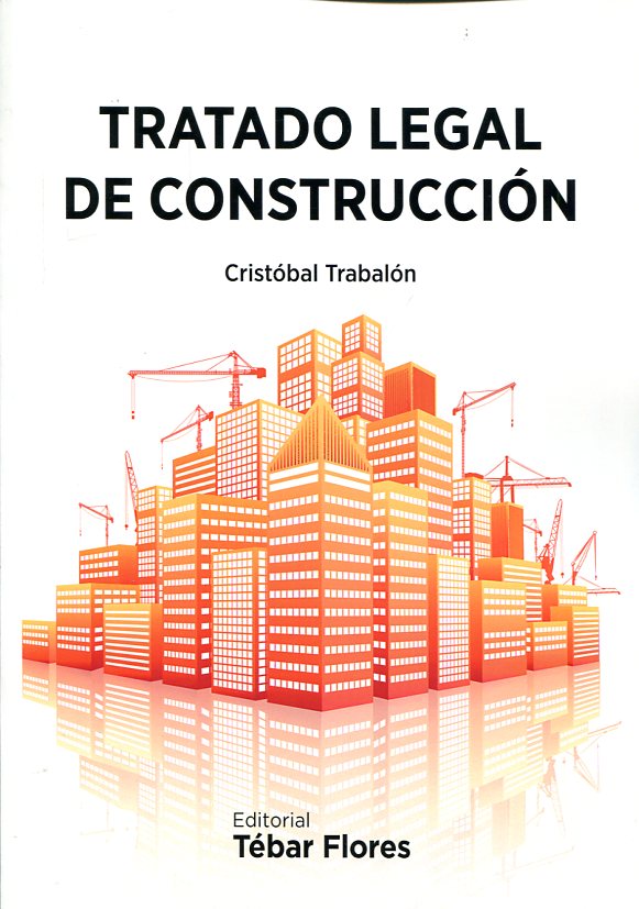 Tratado legal de construcción. 9788473604918