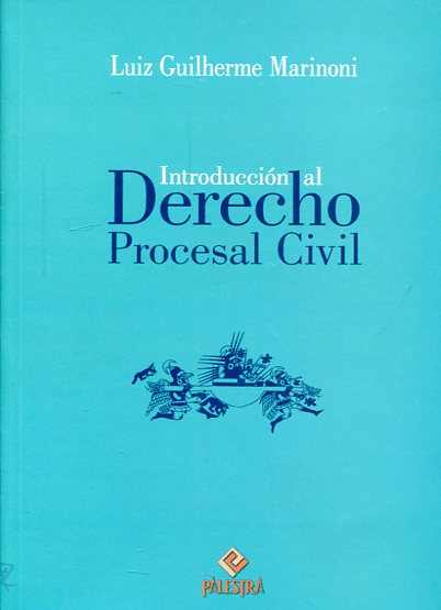 Introducción al Derecho procesal civil. 9786124218309