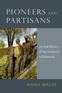 Pioneers and partisans. 9780199335534