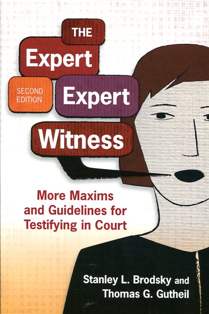 The expert expert witness. 9781433820557