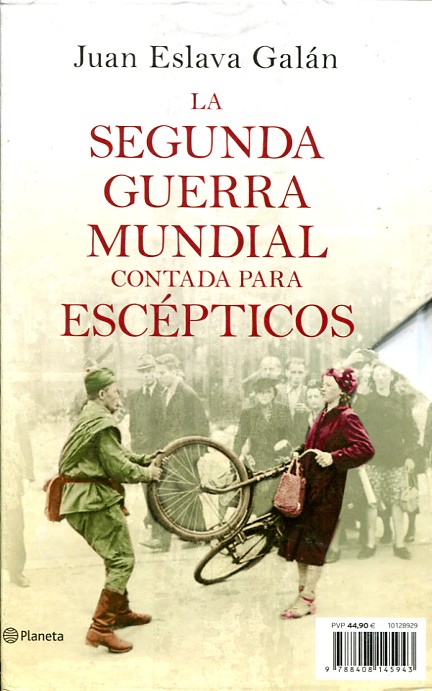 PACK de la Primera y la Segunda Guerra Mundial contada para escépticos. 9788408145943