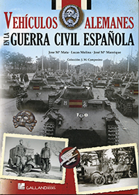 Vehículos alemanes en la Guerra Civil Española. 9788416200221