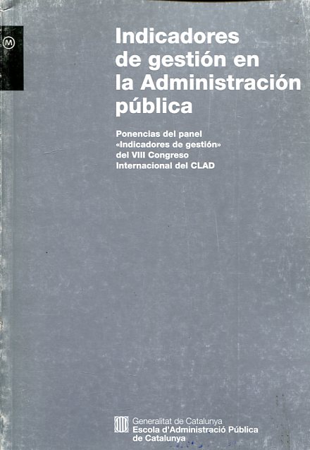 Indicadores de gestión en la Administración pública. 9788439366638