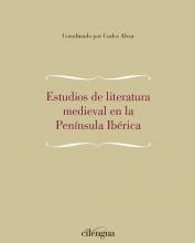 Estudios de literatura medieval en la Península Ibérica. 9788494390319