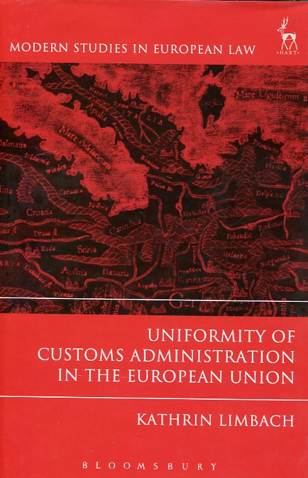 Uniformity of customs administration in the European Union. 9781782256724