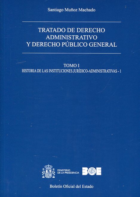 Tratado de Derecho administrativo y Derecho público general. 9788434022157