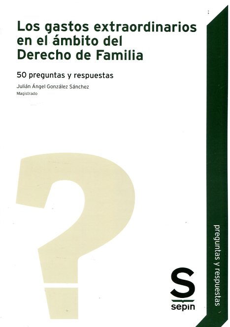 Los gastos extraordinarios en el ámbito del Derecho de familia. 9788416203970