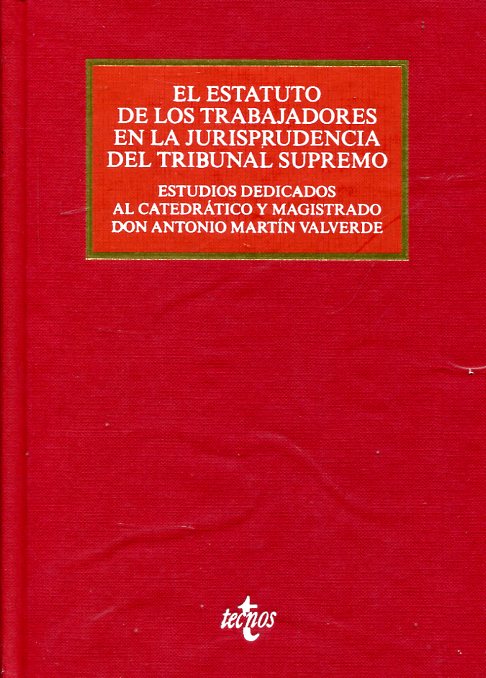 El Estatuto de los Trabajadores en la jurisprudencia del Tribunal Supremo. 9788430965601