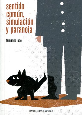 Sentido común, simulación y paranoia. 9788415862468