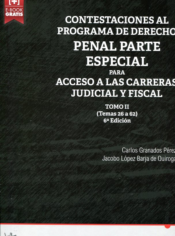 Contestaciones al programa de Derecho penal Parte Espacial para acceso a las carreras judicial y fiscal. 9788490866061