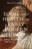 Food and health in Early Modern Europe. 9781472534972