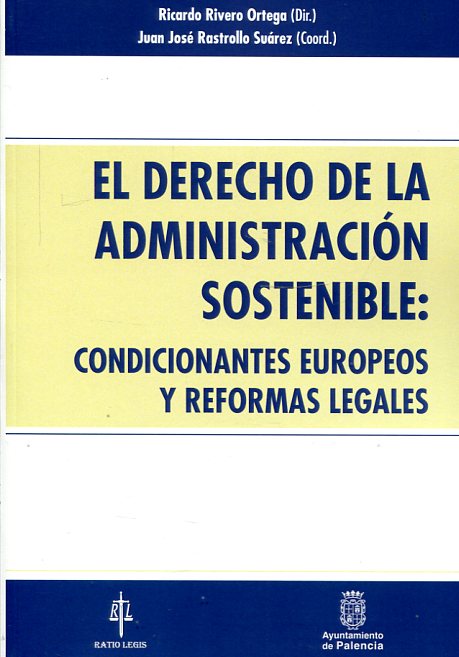 El Derecho de la administración sostenible. 9788416324026