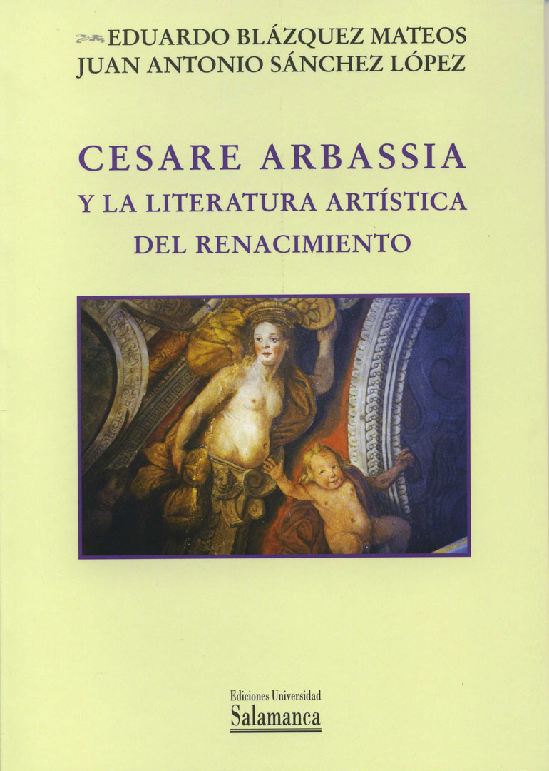Cesare Arbassia y la literatura artística del Renacimiento. 9788478007929