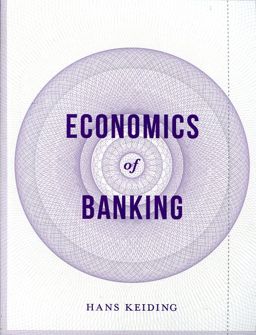 Economics of banking. 9781137453044