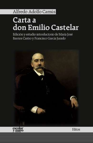 Carta a don Emilio Castelar. 9788416020294