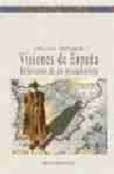 Visiones de España. 9788497422123