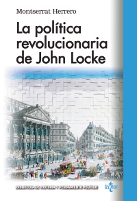 La política revolucionaria de John Locke. 9788430966646