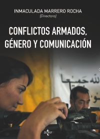 Conflictos armados, género y comunicación. 9788430967087