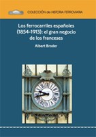 Los ferrocarriles españoles (1854-1913). 9788489649781