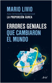 Errores geniales que cambiaron el mundo. 9788434409675