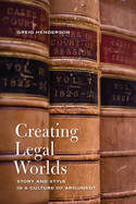 Creating legal worlds. 9781442637085