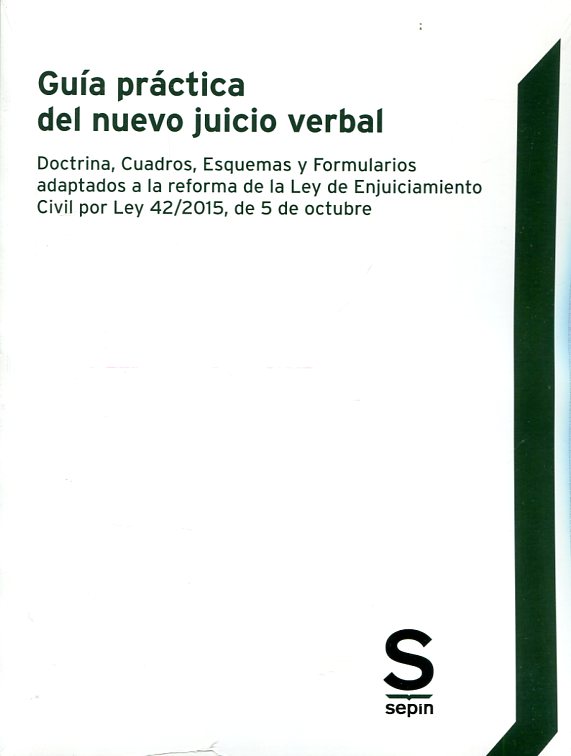 Guía práctica del nuevo juicio verbal. 9788416521043